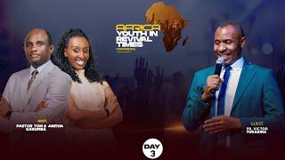 DAY 3 AFRICA YOUTH IN REVIVAL TIMES | PREPARE ME FOR REVIVAL | WITH Pr Victor TUKAKIRA  05/03/2025