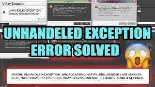 3dsmax Vray Error " UNHANDELED EXCEPTION "Error Solve Part 1 BY KABOOMTECHX