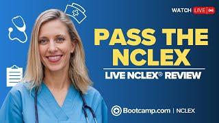 LIVE NCLEX® REVIEW | How to PASS the Next Gen NCLEX® with NCLEX Bootcamp | NCLEX Bootcamp