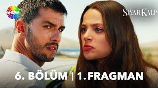 Siyah Kalp 6. Bölüm 1. Fragman | "Ben Nuh'u seviyorum!"