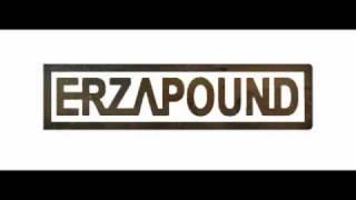the Erzapound - Your Body Like A Drug (remix)