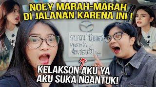 NOEY MARAH-MARAH DI JALANAN KARENA INI !