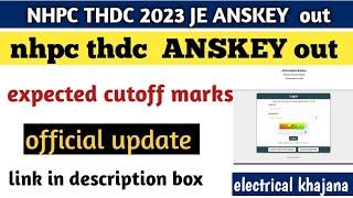 nhpc thdc 2023 ANSKEy out, check your score, nhpc thdc 2023 expected cutoff marks, official update