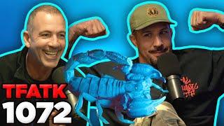 Brendan Experiments w/Blue Scorpion Venom | TFATK Ep. 1072