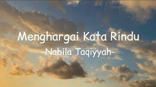 Menghargai Kata Rindu - Nabila Taqiyyah (Lirik Lagu)