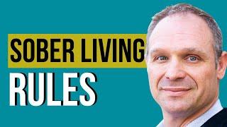 What are the RULES in a sober living home?