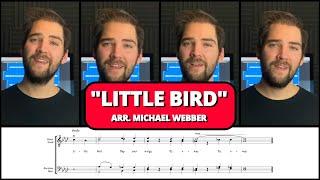 Possibly my new favorite barbershop tag of all time - "Little Bird" by Michael Webber