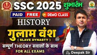 GS Demo 09 | Slave Dynasty (गुलाम वंश) | SSC 2025 | For SSC CGL,CPO,CHSL,MTS | Deepak Sir #ssc