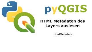 HTML Metadaten aus einem Layer mit python in QGIS auslesen. (pyQGIS)