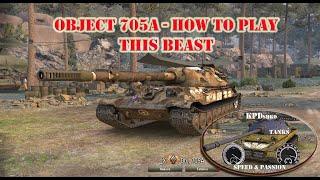 Object 705A --- How to Play this Heavy Tank beast