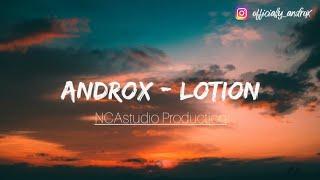 Androx - Lotion (Official Lyric Video)