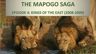 THE MAPOGO SAGA - Episode 4 |  KINGS OF THE EAST (2008-2009)