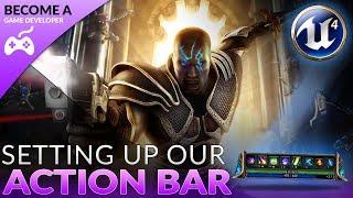 Setting Up The Actionbar - #11 Creating A Role Playing Game With Unreal Engine 4