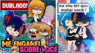 [ DUBLADO ] ME ENGANEI SOBRE VOCÊ   temporada 2 completa | MINI FILME GACHA CLUB