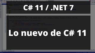 Lo Nuevo de C# 11 Con Ejemplos