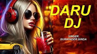 Daru |  New Song | Gurwinder Ginda