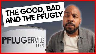 Is Pflugerville A Good Place To Live?