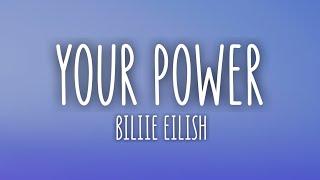 Billie Eilish - Your Power (Lyrics)