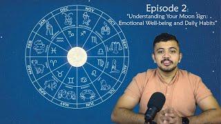 Soulful Living Ep. 2: Understanding Your Moon Sign - Emotional Well-being & Daily Habits