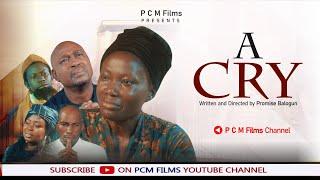 A CRY // PCM Films // Written & Directed by Promise Balogun