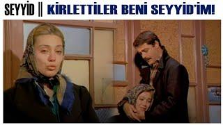 Seyyid Türk Filmi | Hacer, Naısl Kötü Yola Düştüğünü Anlatıyor!