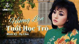 Hương Lan (1989) | Tuổi Học Trò (Minh Kỳ - Dạ Cầm) | Official Music Video