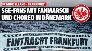 Frankfurt-Fans mit Fanmarsch und Choreo in Dänemark | FC Midtjylland - Eintracht Frankfurt 1:2