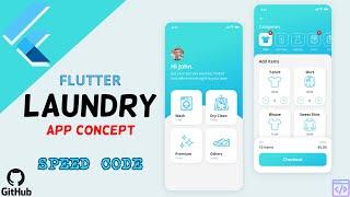 Flutter Laundry App Concept | Speed Code | GitHub Link