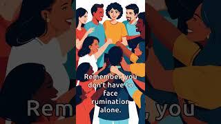 Understanding and Managing Rumination: A Research Summary