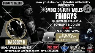 DA SHIZ_NIT TALENT TV CONNECT wit DJ BOBBY B ORIGINAL WESTCOAST DJ/PRODUCER LIVE!!! S.7 Ep~4