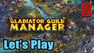 Let's Play - Gladiator Guild Manager - Full Release (Version 1.0) - Full Gameplay [#2]