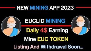 Euclid Mining App | New Mining App 2023 | Full Review Euclid Mining App | Full Details