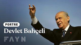 Devlet Bahçeli ve siyasetin akışını değiştiren hamleleri I Fayn - Portre