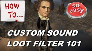 How to add Custom Sounds to your Loot Filter | PoE (New)