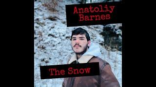 The Snow Lyrics Video - Anatoliy Konovalchuk