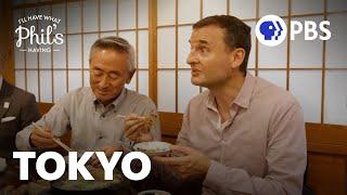 My First Time in Tokyo | I'll Have What Phil's Having | Full Episode