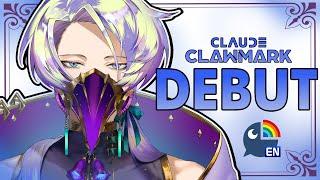 【DEBUT STREAM】big. magic. claws.【NIJISANJI EN | Claude Clawmark】