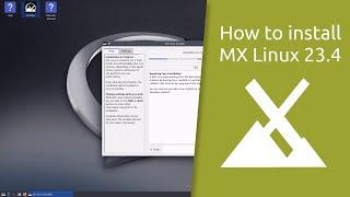 How to install MX Linux 23.4 KDE