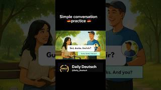 German simple conversation practice #germanconversation
