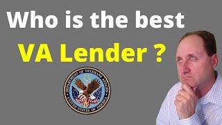 Who are the Best VA Lenders?