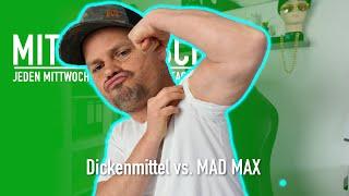 Dickenmittel vs. MAD MAX | Der Futtergradient | Mittagstisch #175