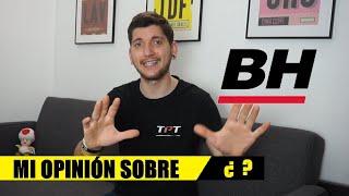 MI OPINIÓN SOBRE BH