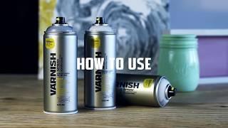 How to use the Montana Cans VARNISH Spray 400ml - tutorial