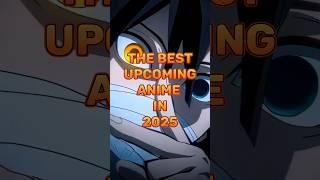 The Best upcoming Anime in 2025