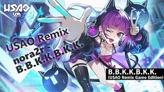 B​.​B​.​K​.​K​.​B​.​K​.​K​.​(​USAO Remix Game Edition)