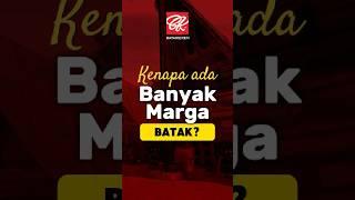 Kenapa sih bisa ada banyak marga Batak!?