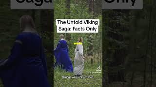 The Untold Viking Saga: Facts Only