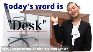 Today's Word is "Desk".：英語で学ぶ1日1個の英単語