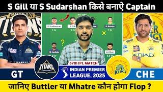 GT vs CHE Today Match Prediction | Gujarat Titans vs Chennai Super Kings Dream Team | IPL 2025