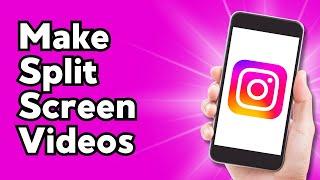 How To Make Split Screen Videos On Instagram Reels (2024)